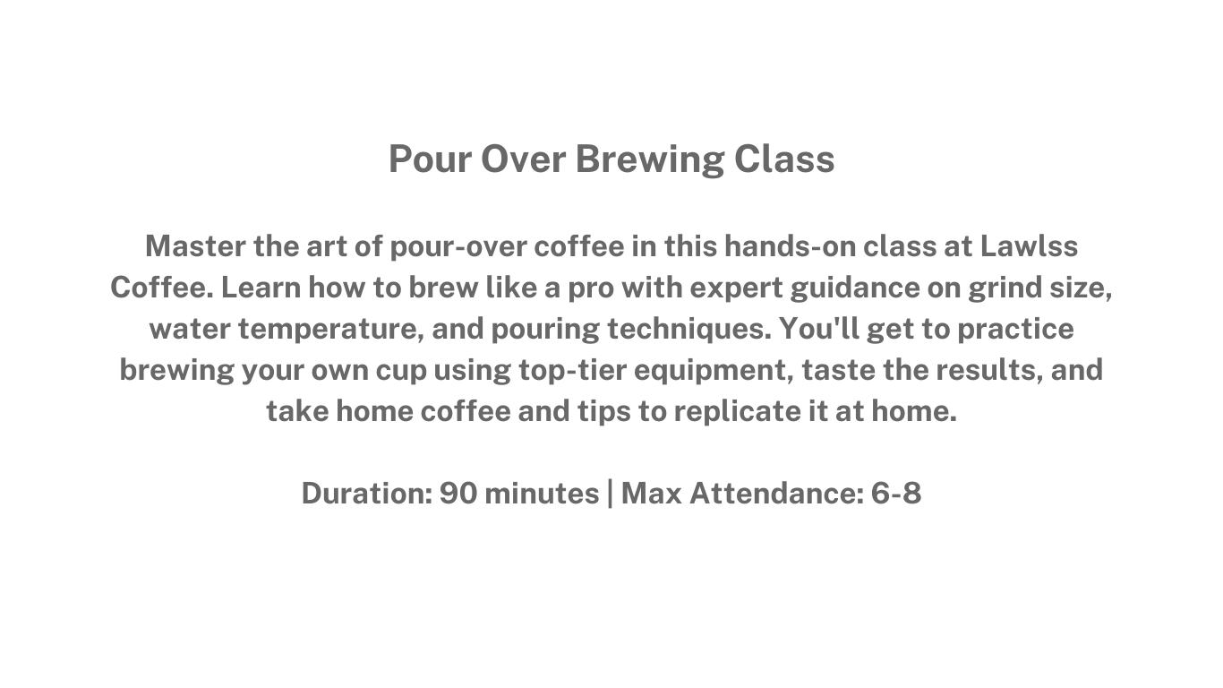 Pour Over Brewing Class